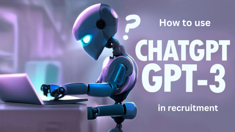 How to use chat gpt 3 in recruitment